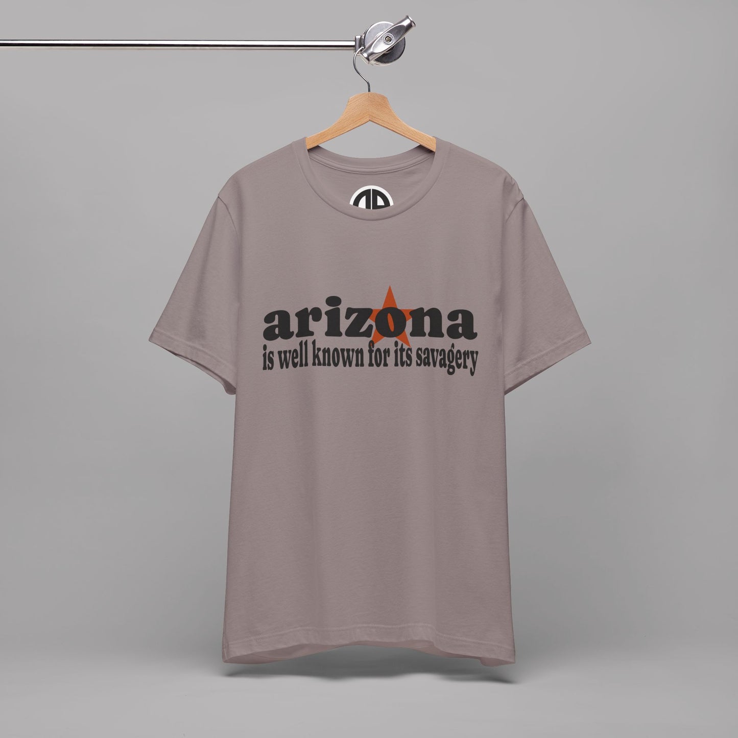 “Arizona is well known for its savagery” Sarcastic Quote Classic All-Black letters design, Unisex Adult Short-Sleeve Graphic Print T-Shirts