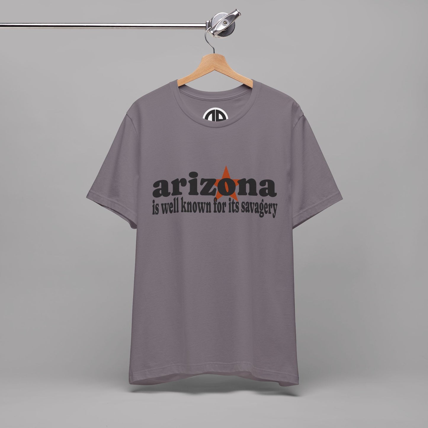 “Arizona is well known for its savagery” Sarcastic Quote Classic All-Black letters design, Unisex Adult Short-Sleeve Graphic Print T-Shirts