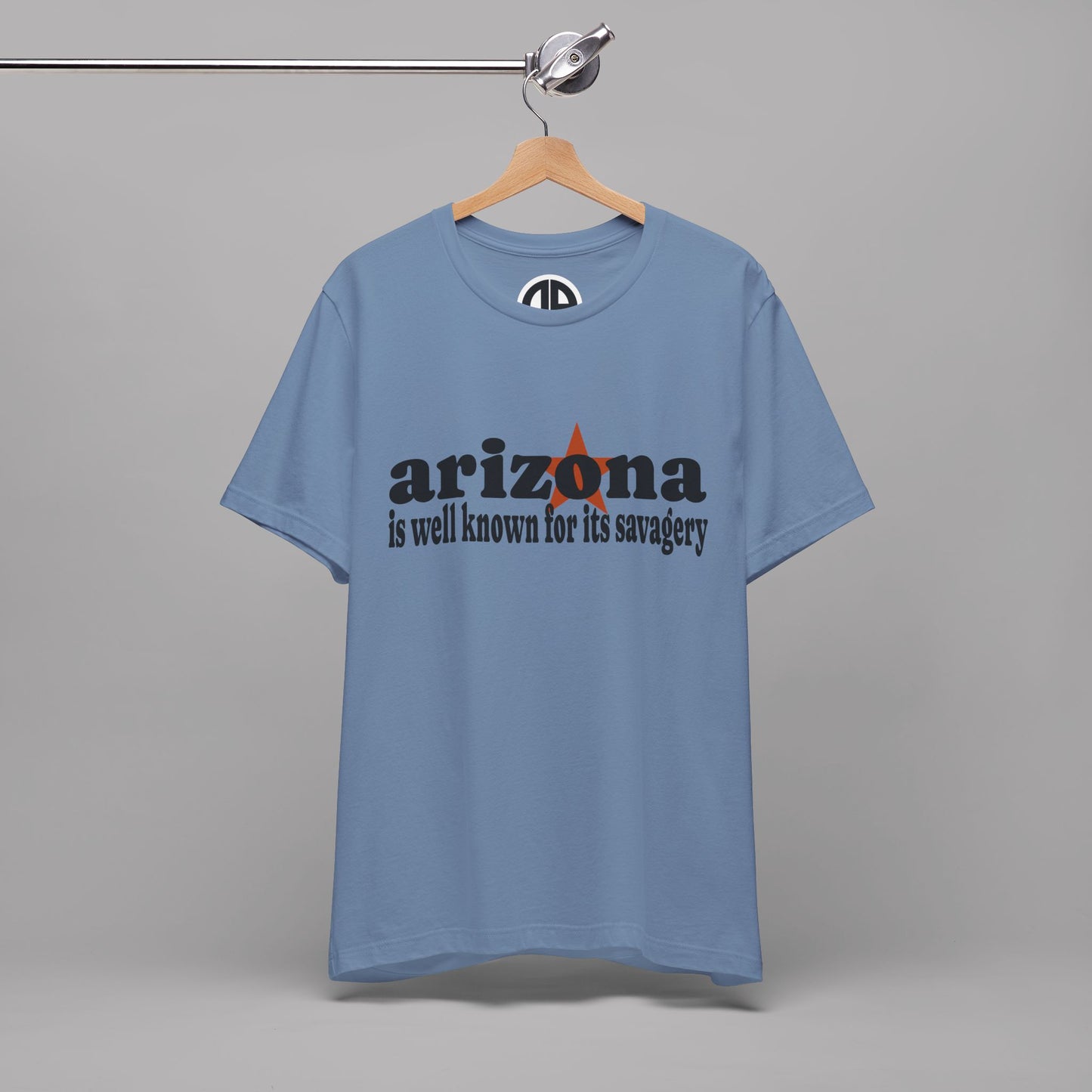 “Arizona is well known for its savagery” Sarcastic Quote Classic All-Black letters design, Unisex Adult Short-Sleeve Graphic Print T-Shirts
