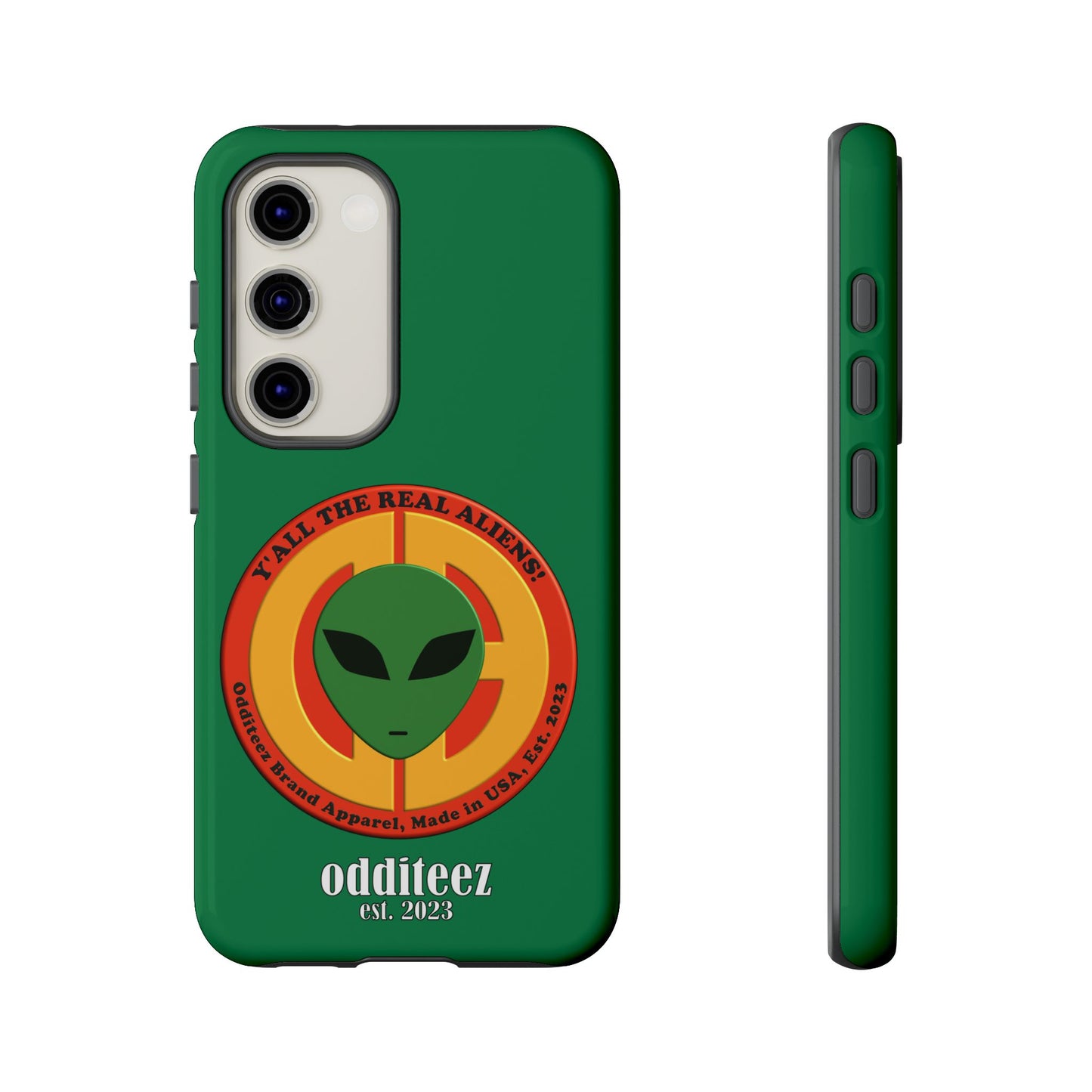 "Y'all the Real Aliens!" Dark Green Glossy Tough Phone Cover Cases for iPhone, Samsung & Google Pixel phones