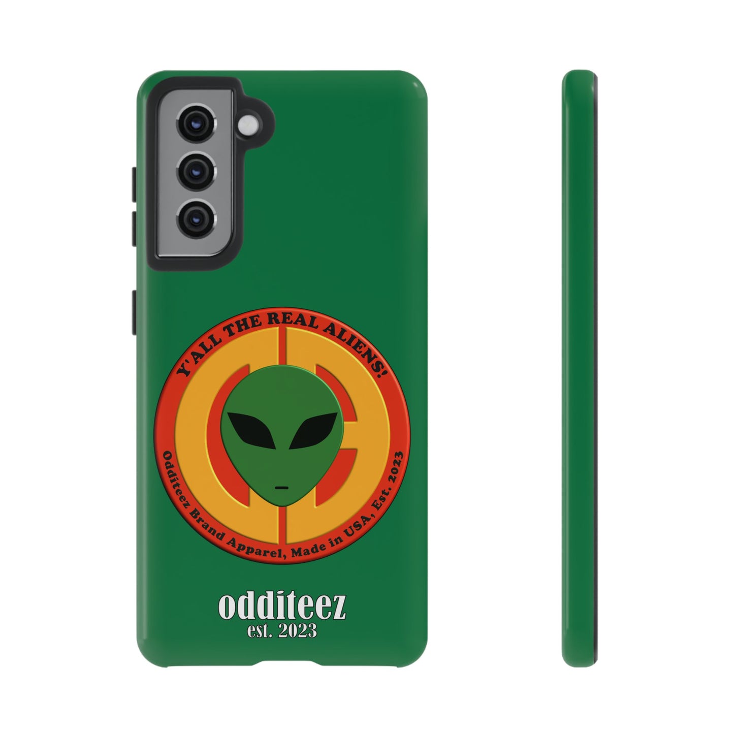 "Y'all the Real Aliens!" Dark Green Glossy Tough Phone Cover Cases for iPhone, Samsung & Google Pixel phones