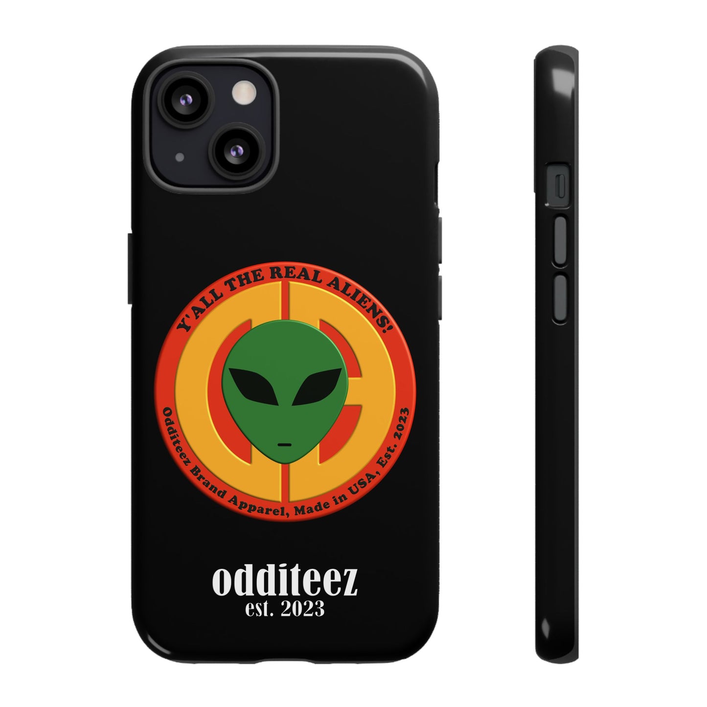 "Y'all the Real Aliens!" Black Glossy Tough Phone Cover Cases for iPhone, Samsung & Google Pixel phones