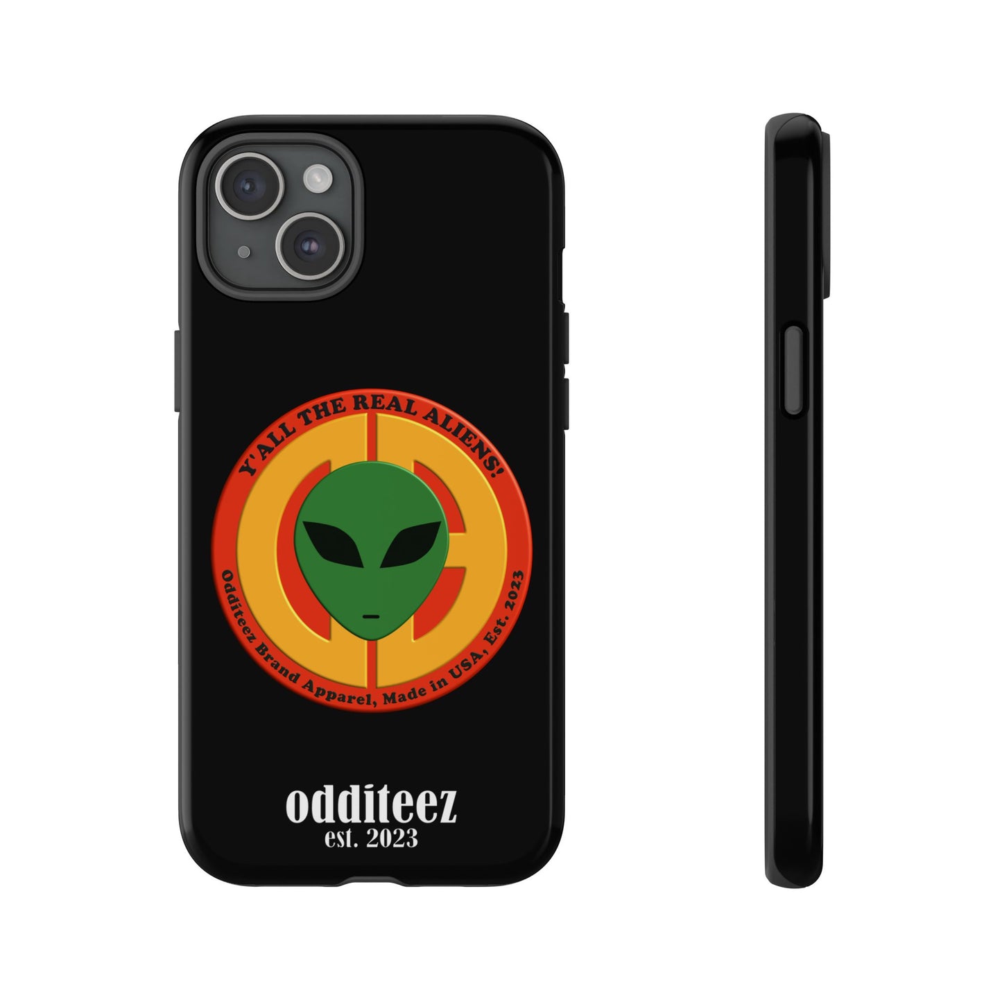 "Y'all the Real Aliens!" Black Glossy Tough Phone Cover Cases for iPhone, Samsung & Google Pixel phones