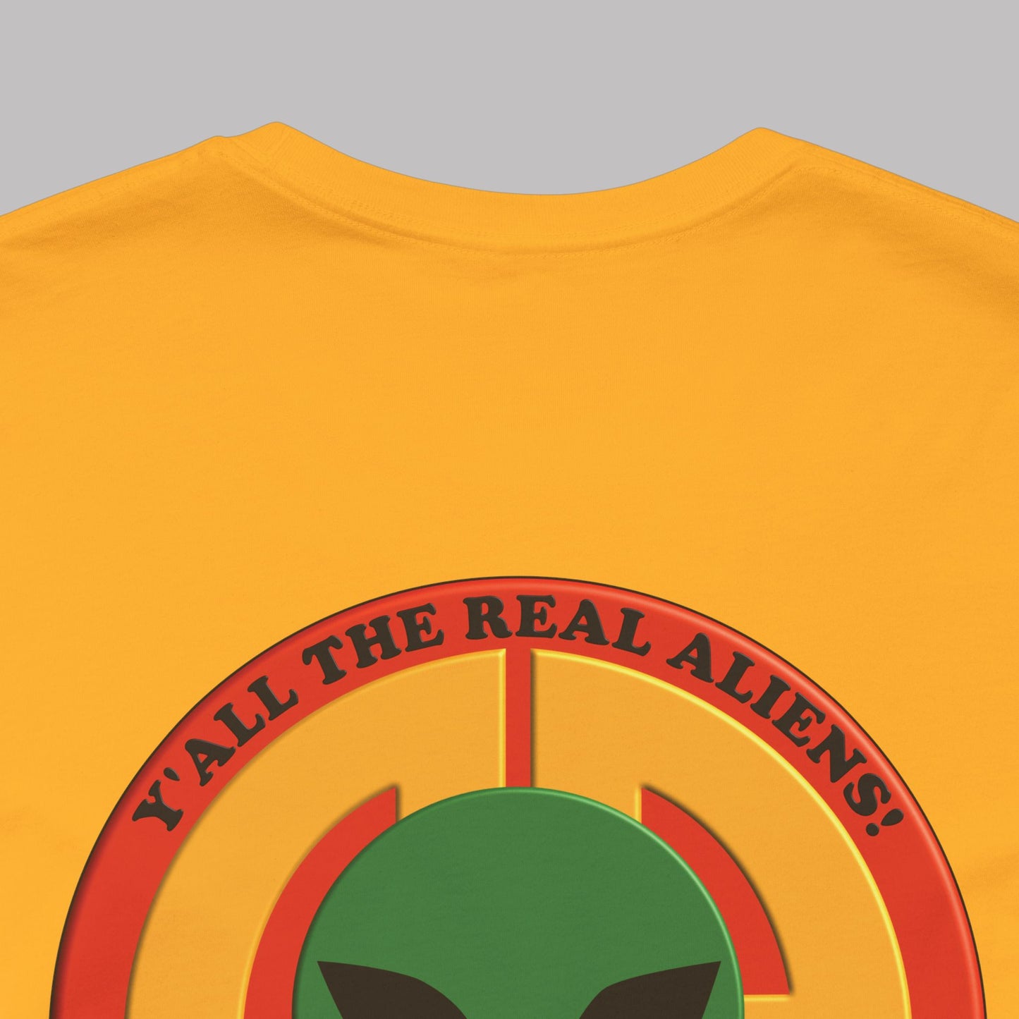 "Y'all the Real Aliens!" design, Unisex Adult Short-Sleeve Graphic Print T-Shirts