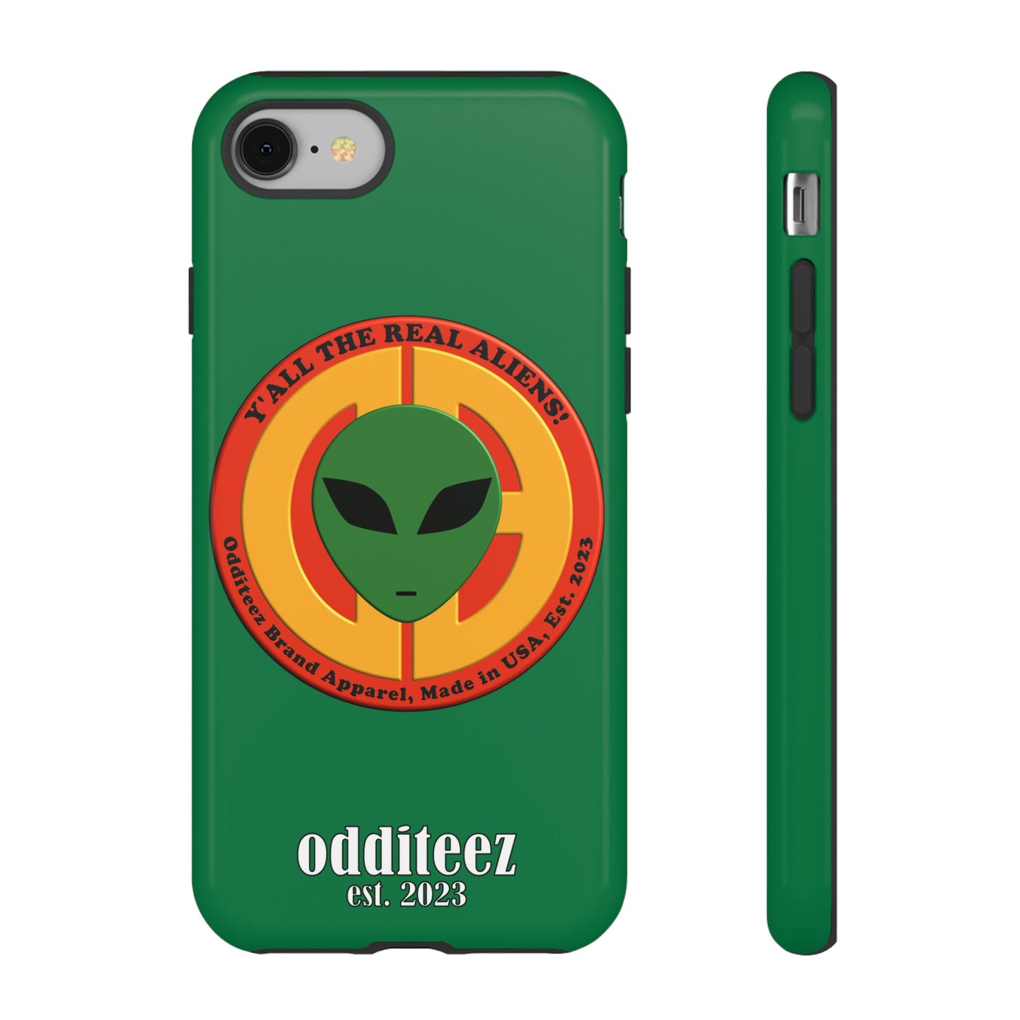 "Y'all the Real Aliens!" Dark Green Glossy Tough Phone Cover Cases for iPhone, Samsung & Google Pixel phones