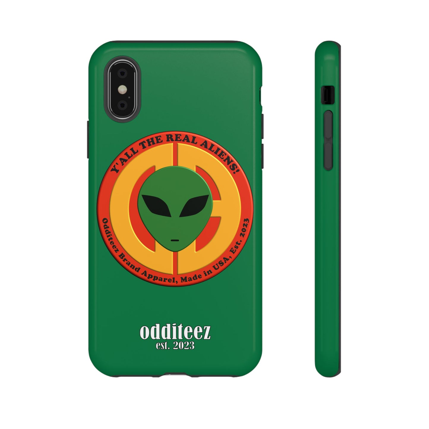 "Y'all the Real Aliens!" Dark Green Glossy Tough Phone Cover Cases for iPhone, Samsung & Google Pixel phones