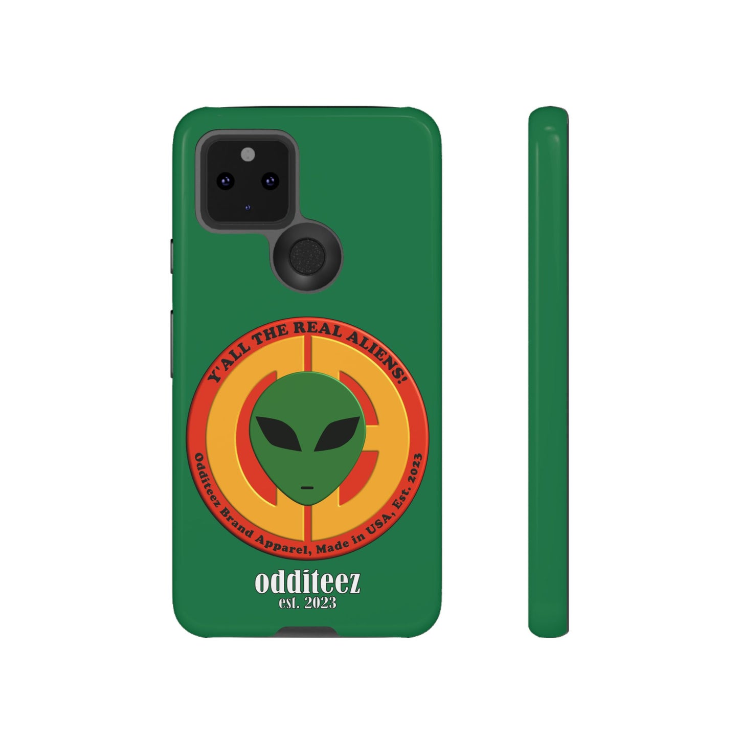 "Y'all the Real Aliens!" Dark Green Glossy Tough Phone Cover Cases for iPhone, Samsung & Google Pixel phones