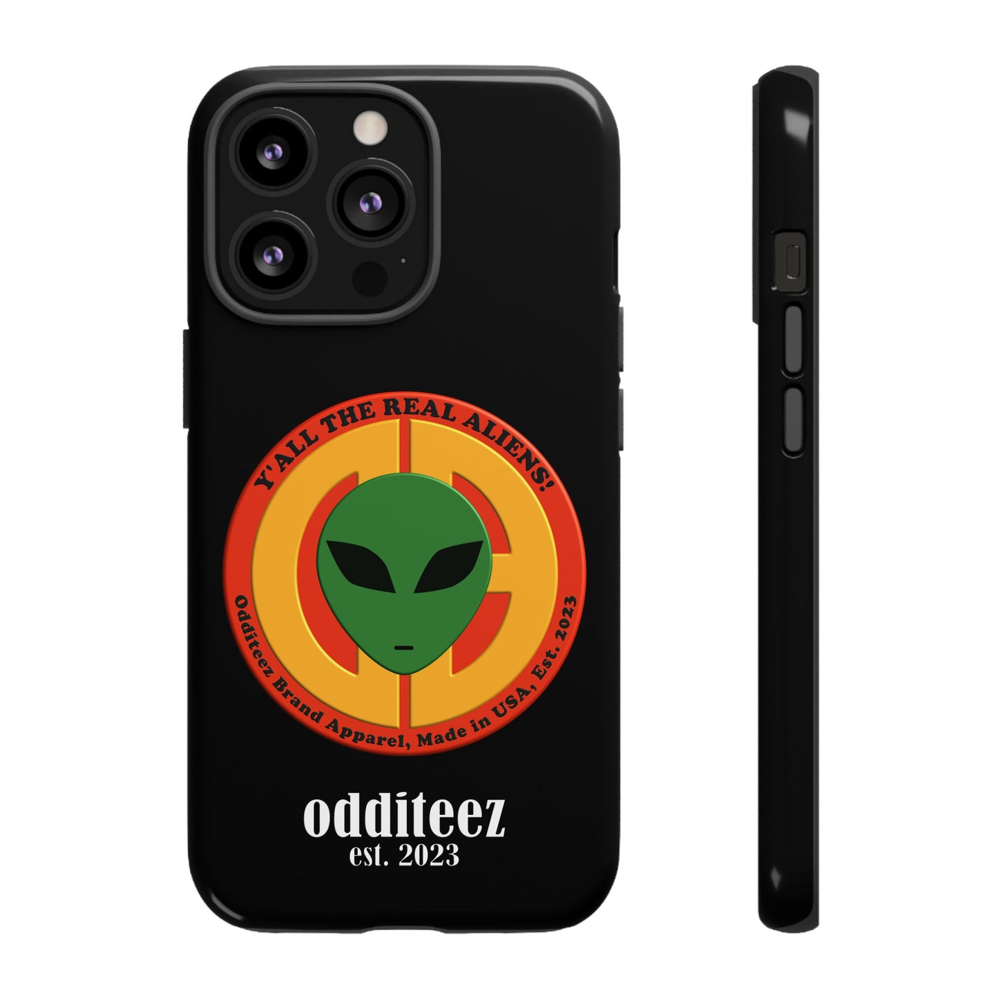 "Y'all the Real Aliens!" Black Glossy Tough Phone Cover Cases for iPhone, Samsung & Google Pixel phones