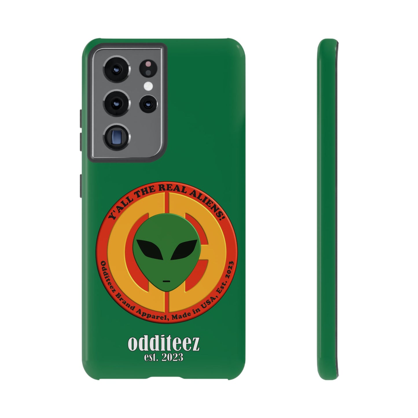 "Y'all the Real Aliens!" Dark Green Glossy Tough Phone Cover Cases for iPhone, Samsung & Google Pixel phones