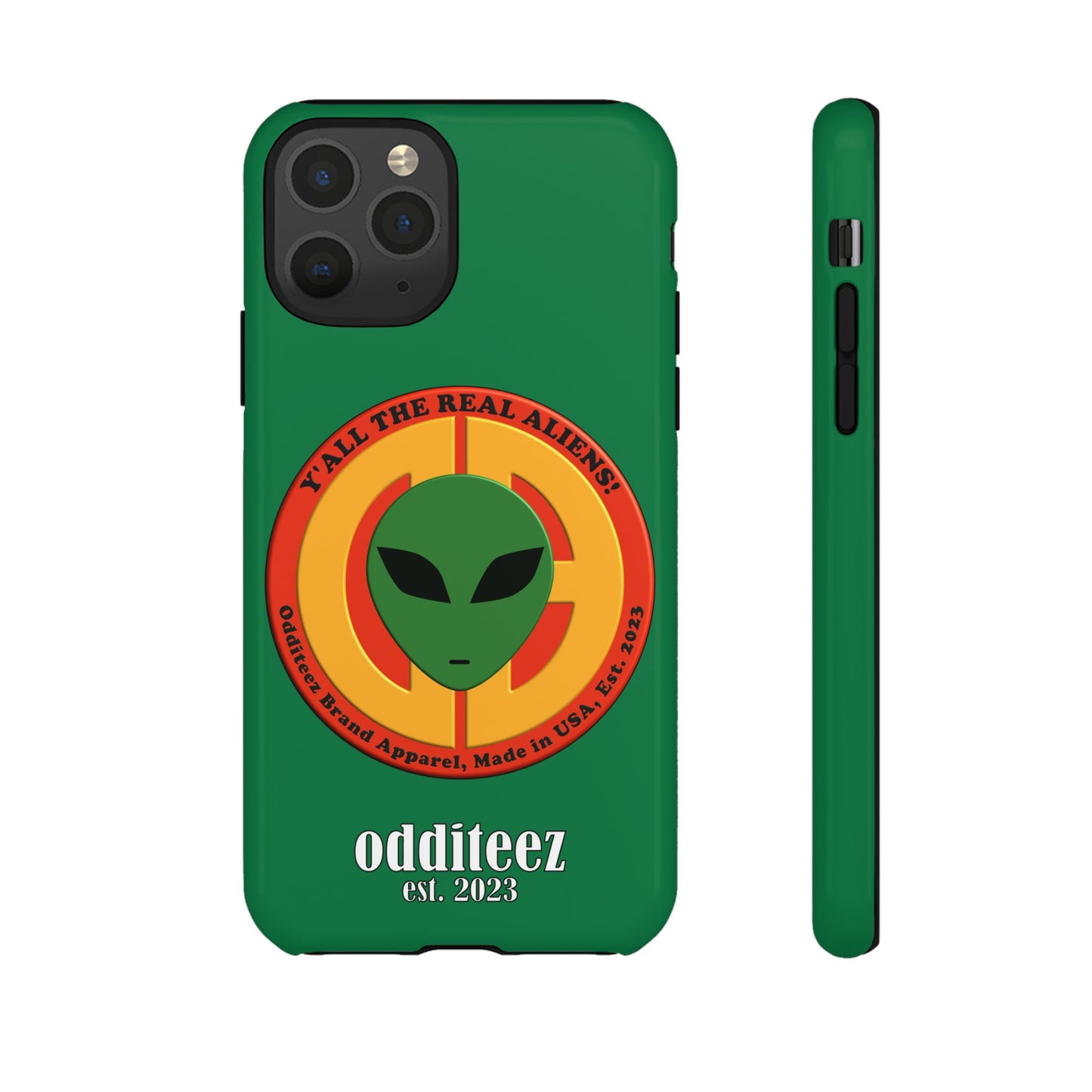 "Y'all the Real Aliens!" Dark Green Glossy Tough Phone Cover Cases for iPhone, Samsung & Google Pixel phones