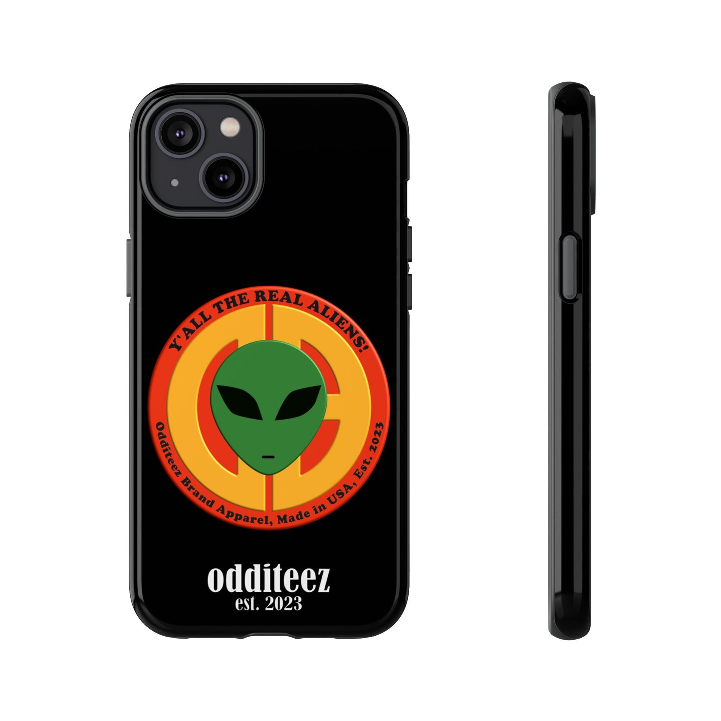 "Y'all the Real Aliens!" Black Glossy Tough Phone Cover Cases for iPhone, Samsung & Google Pixel phones