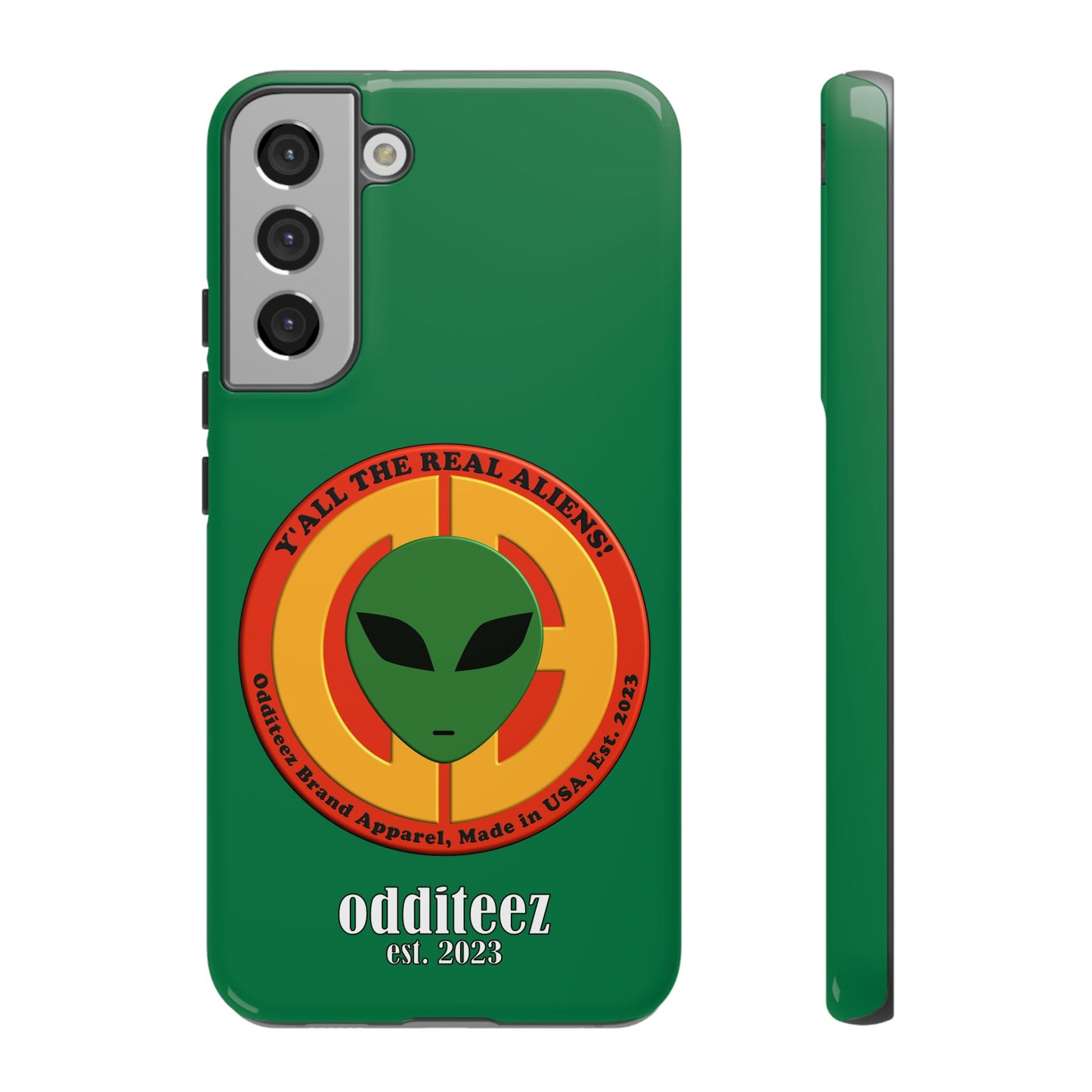 "Y'all the Real Aliens!" Dark Green Glossy Tough Phone Cover Cases for iPhone, Samsung & Google Pixel phones