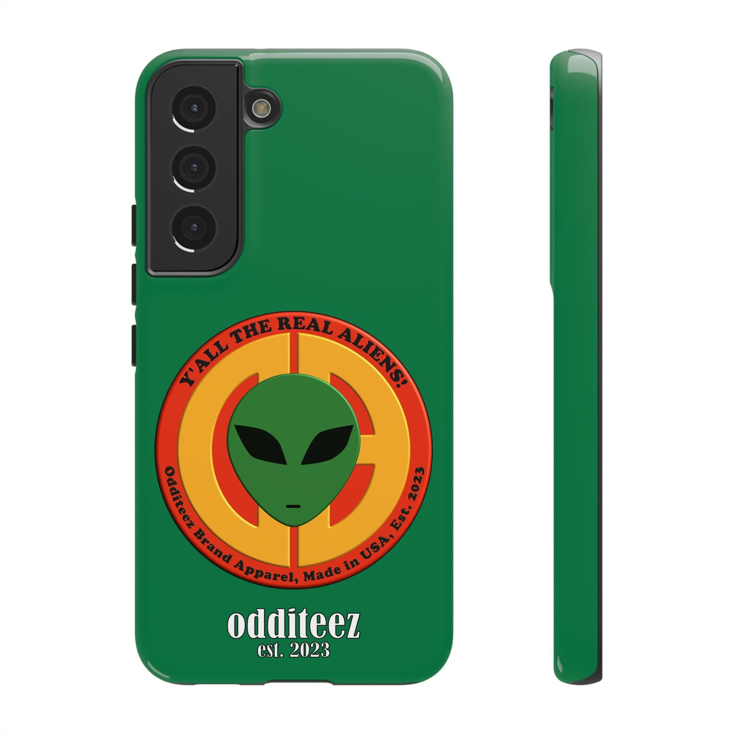 "Y'all the Real Aliens!" Dark Green Glossy Tough Phone Cover Cases for iPhone, Samsung & Google Pixel phones