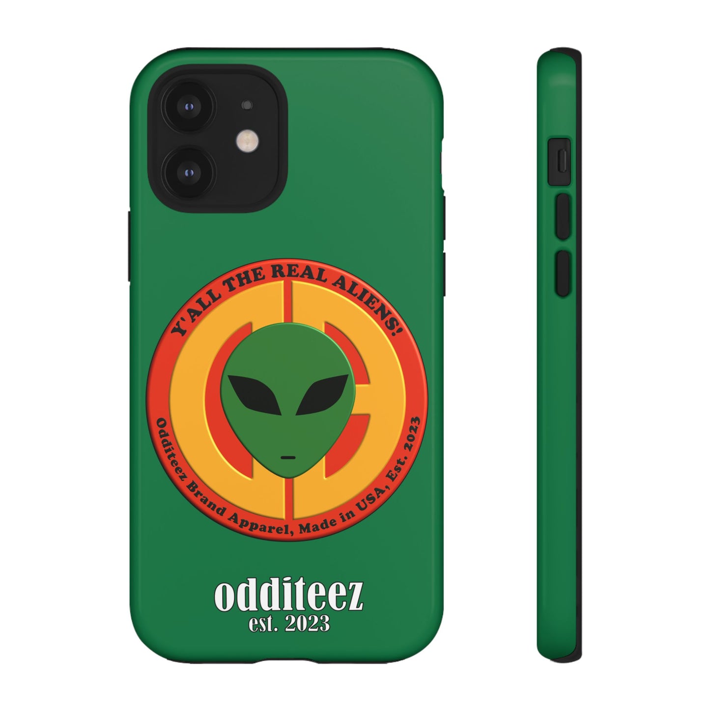 "Y'all the Real Aliens!" Dark Green Glossy Tough Phone Cover Cases for iPhone, Samsung & Google Pixel phones