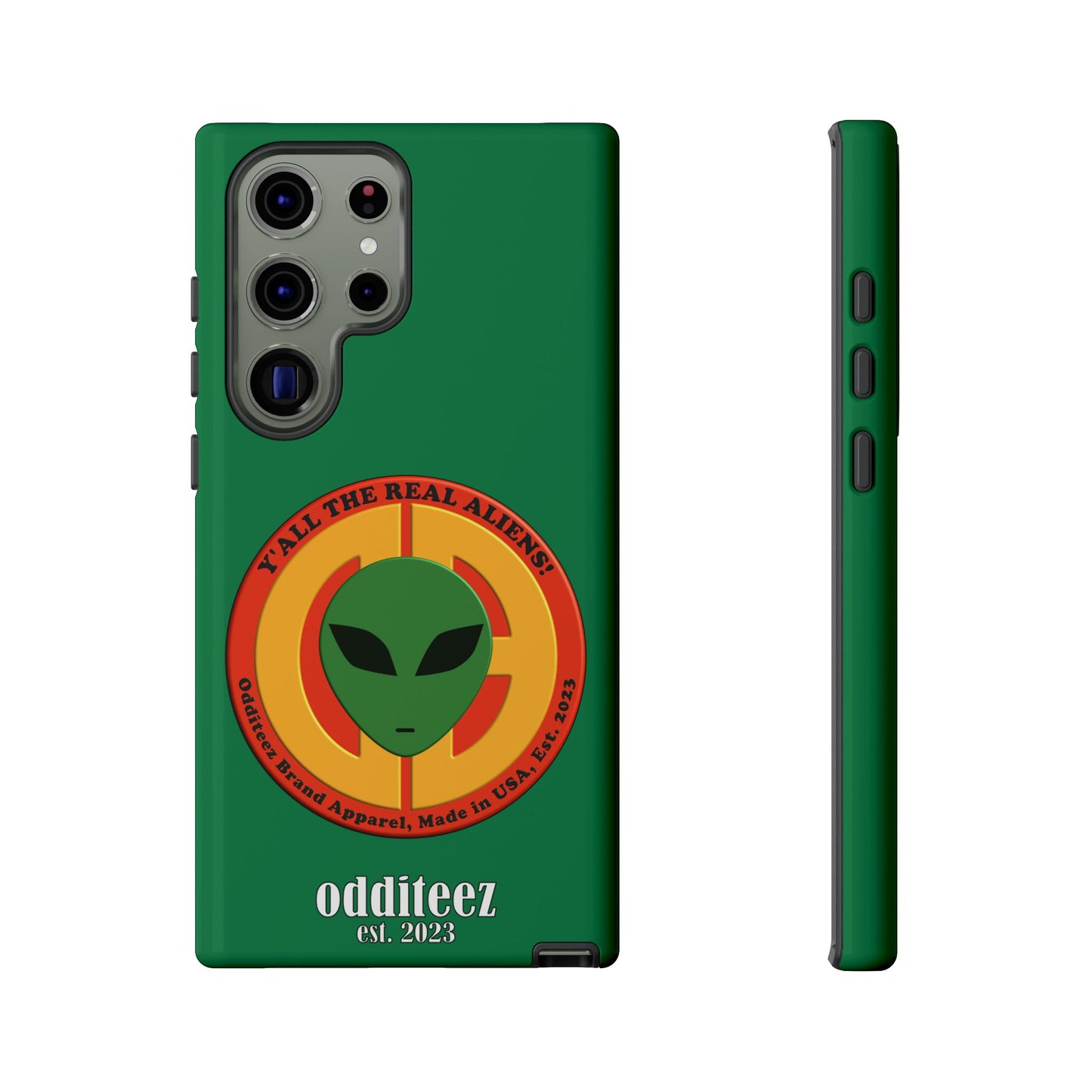 "Y'all the Real Aliens!" Dark Green Glossy Tough Phone Cover Cases for iPhone, Samsung & Google Pixel phones