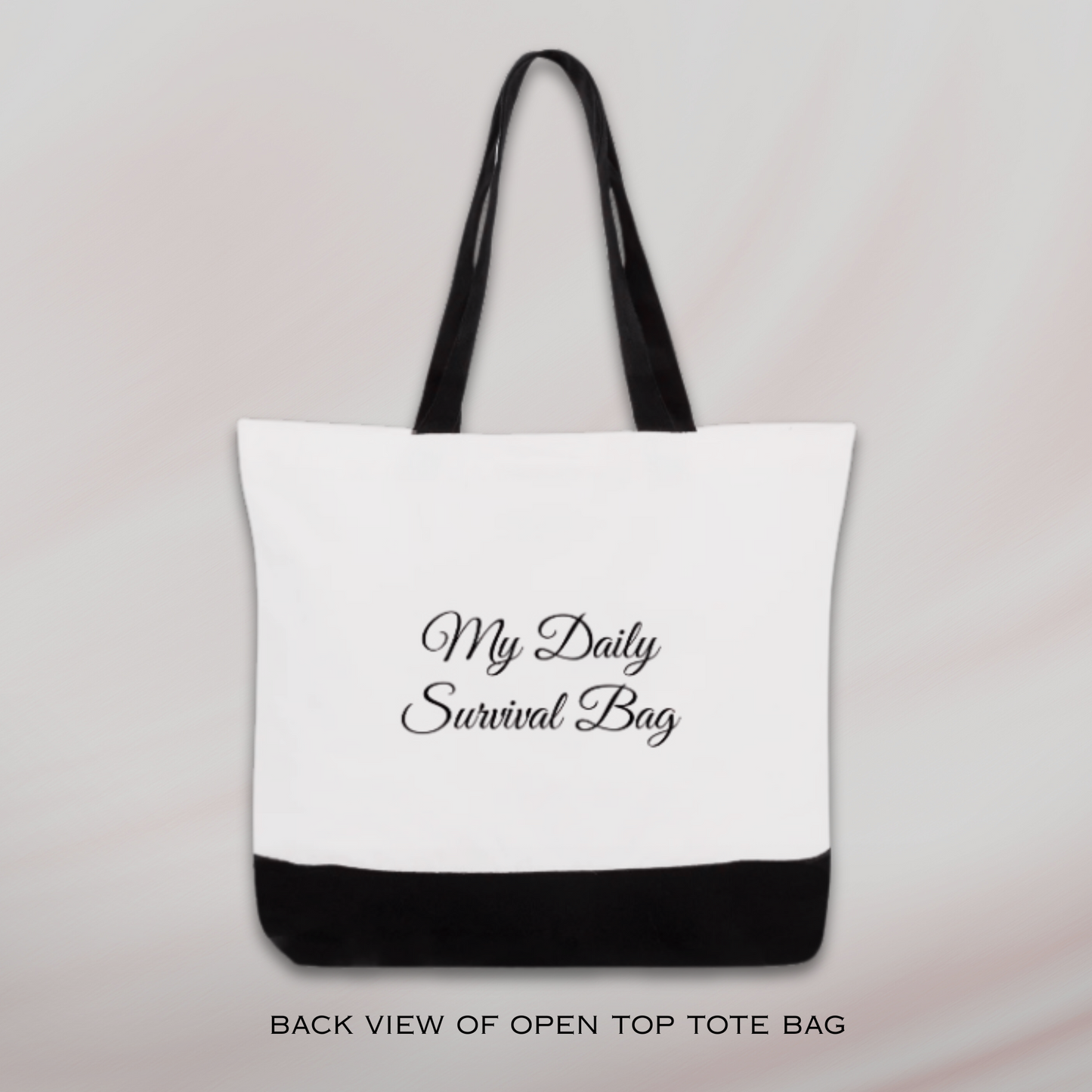 "My Daily Survival Bag" design, Basic White Cotton Canvas Open Top or Zipped Tote Bags