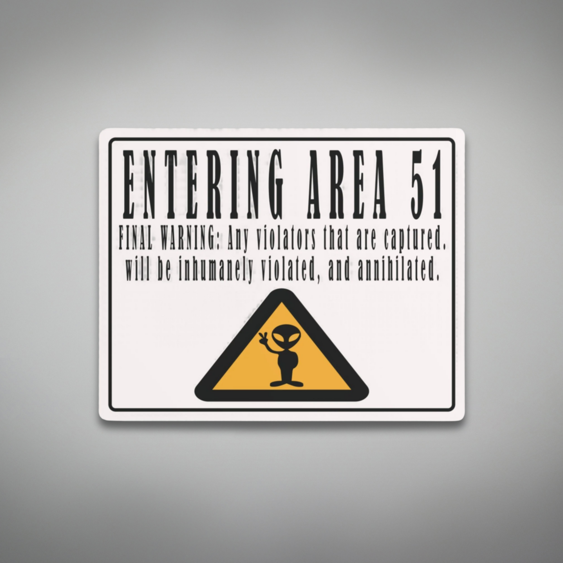 Front view of Off-White "Entering Area 51" 10" x 8" Metal Art Sign