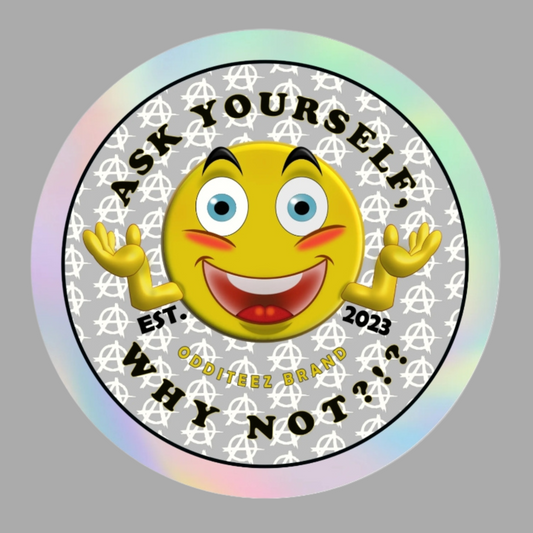 "Ask Yourself, Why Not?!?" Bulk Sheet/Roll of Round Sticker Packs, 25EA per pack